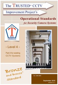 TRUSTED CCTV Operational Standards (Part 1) - new system guidance